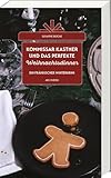 Kommissar Kastner und das perfekte Weihnachtsdinner: Ein spannender fränkischer Winterkrimi voller Atmosphäre und unerwarteter Wendungen - Susanne Reiche 