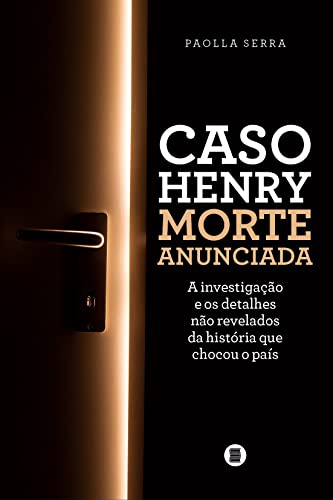 Caso Henry: Morte Anunciada