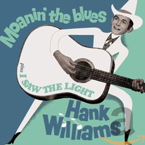 Moanin The Blues / I Saw The Light + 6 Bonus Tracks