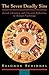 The Seven Deadly Sins: Jewish, Christian, and Classical Reflections on Human Psychology