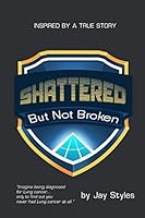 shattered but not broken 1689736003 Book Cover