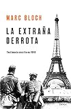  La extraña derrota: Testimonio escrito en 1940 (Libros de Historia)