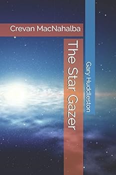 Paperback The Star Gazer: Crevan MacNahalba (Celtic Stories) Book