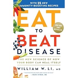 Eat to Beat Disease: The New Science of How Your Body Can Heal Itself Hardcover – March 19, 2019