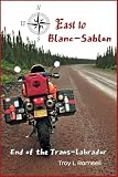 East to Blanc-Sablon: End of the Trans-Labrador (Justifiable Ends Book 3)