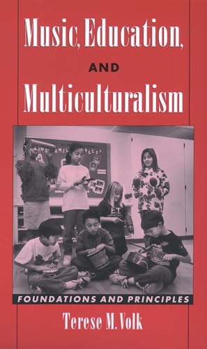 Music, Education, And Multiculturalism: Foundations And Principles