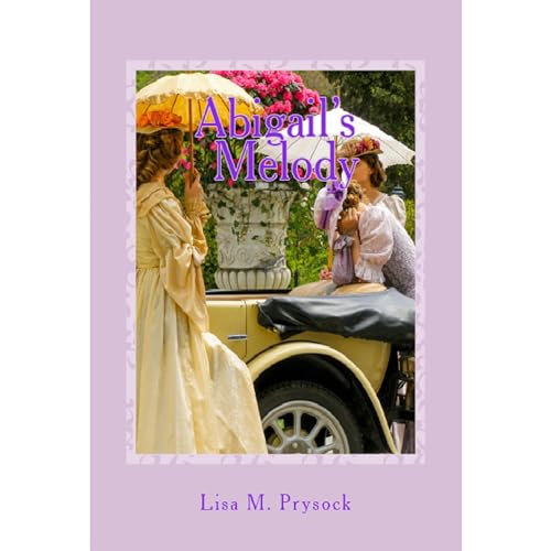 Abigail's Melody (Audible Audio Edition) Lisa Prysock
