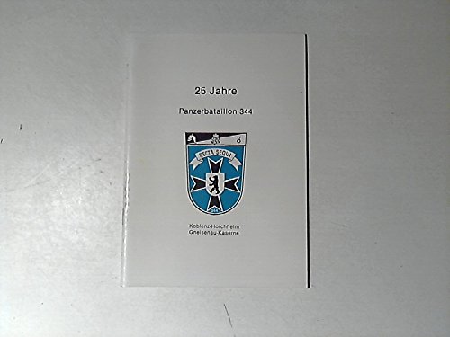 25 Jahre Panzerbataillon 344 KoblenzHorchheim, GneisenauKaserne
