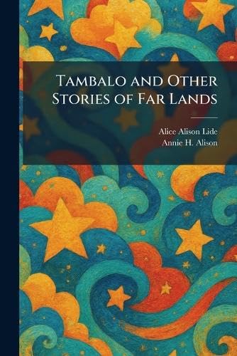 Tambalo and Other Stories of Far Lands