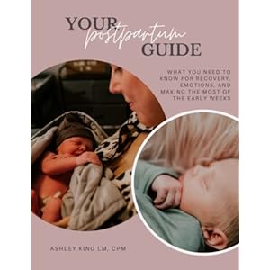 Your Postpartum Guide: What You Nee...
