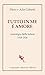 Tutto In Me è Amore. Antologia Delle Lettere 1918-1926 - 3