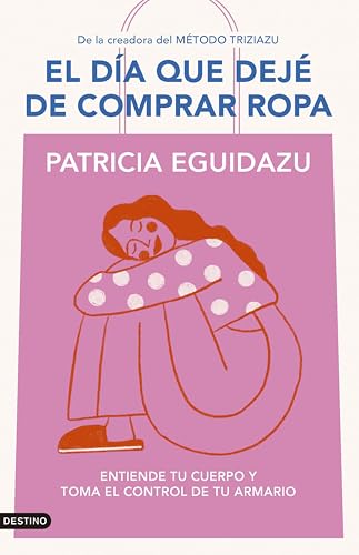 El día que dejé de comprar ropa: Entiende tu cuerpo y toma el control de tu armario (Imago Mundi)