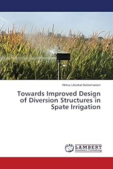 Paperback Towards Improved Design of Diversion Structures in Spate Irrigation Book