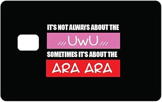 Not Always about the UWU debit visa card sticker