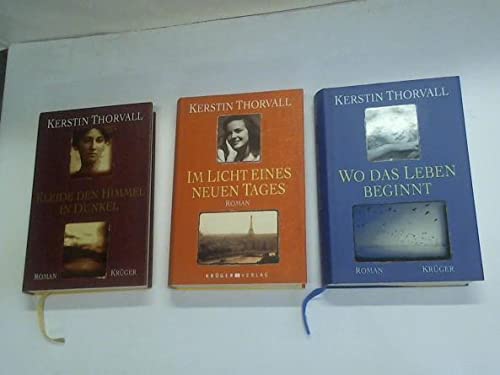 Im Licht eines neuen Tages/ Kleide den Himmel in Dunkel/ Wo das Leben beginnt. 3 Bände