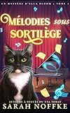 sortilege saq  Mélodies sous Sortilège: Un mystère cosy et paranormal