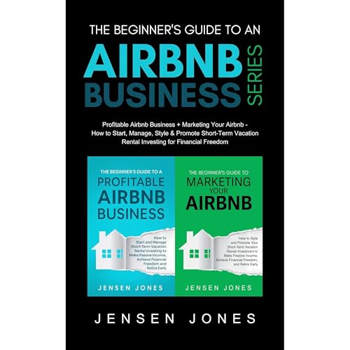 The Beginner&amp;rsquo;s Guide to an Airbnb Business Series by Jensen Jones episode artwork