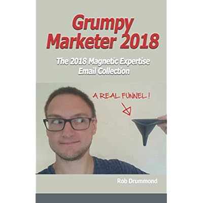 Grumpy Marketer 2018: The 2018 Magnetic Expertise Email Collection