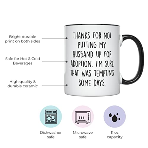 YouNique Designs Thanks for Not Putting My Husband Up for Adoption Coffee Mug, 11 Ounces, Father In Law Mug, Father Of The Groom Mug, Father In Law Gifts, Mother In Law Gifts (Black Handle) - Image 3