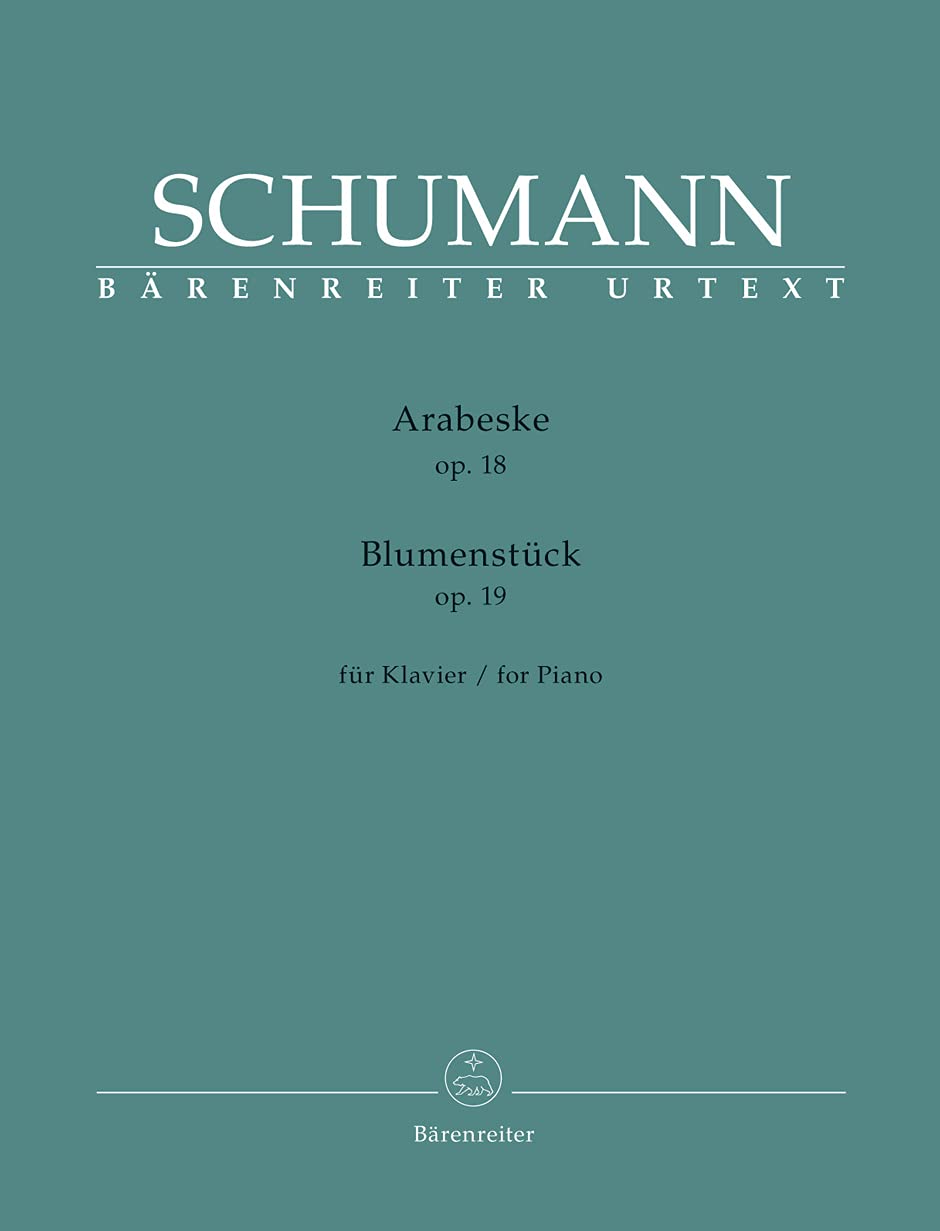 R. Schumann: Arabesque, Op. 18; Blumenstück, Op. 19      Sheet music – January 1, 2021
