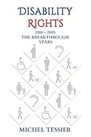 Disability Rights 1980 - 2005 The Breakthrough Years 1795662719 Book Cover