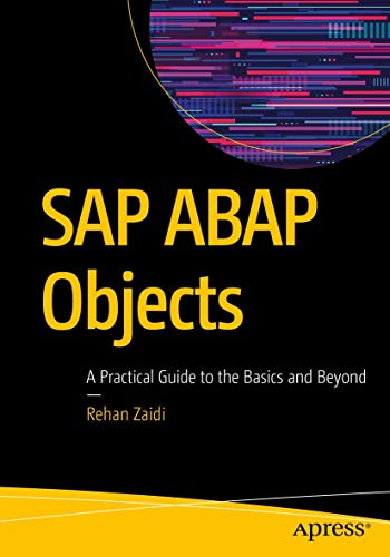 SAP ABAP Objects: A Practical Guide to the Basics and Beyond view 2