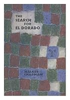 The search for El Dorado B0006BR7L8 Book Cover