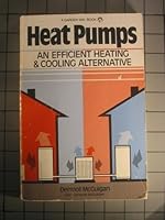 Heat Pumps: An Efficient Heating and Cooling Alternative 0882662554 Book Cover