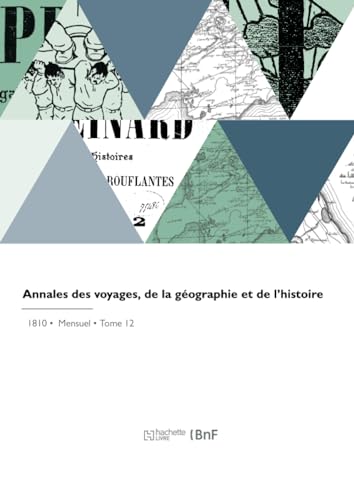Annales des voyages, de la géographie et de l'histoire