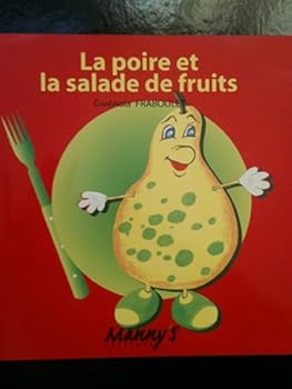 Paperback La poire et la salade de fruits [French] Book