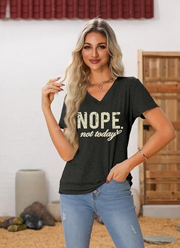 Nope Not Today T Shirt Women V Neck T Shirts Funny Letter Print Tees Summer Short Sleeve Tops Trendy Blouses2
