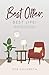 Best Offer, Best Life!: Debs Quick-Start Guide to Creating Wealth through Online Yard Sales