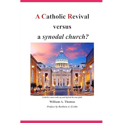 Catholic Revivalism or a Synodal church