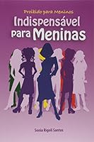 Proibido Para Meninos, Indispensável Para Meninas 8534510458 Book Cover