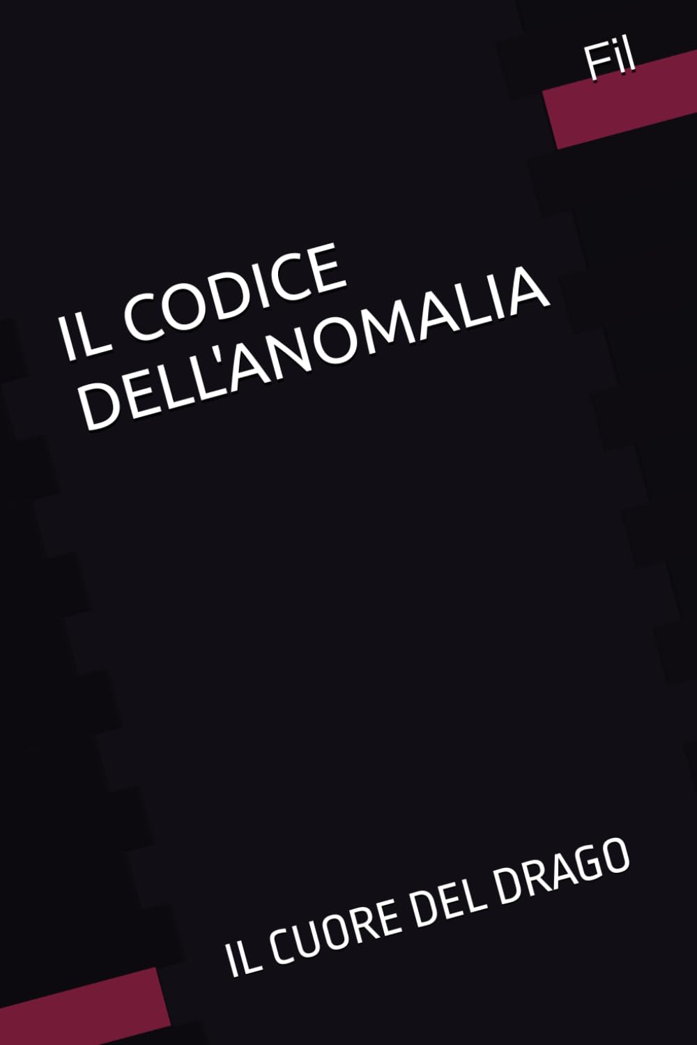 Il Cuore del Drago: Volume I (IL CODICE DELL'ANOMALIA)