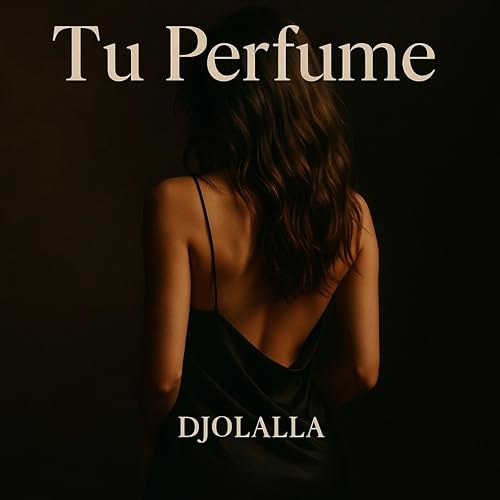 Tu perfume [Explicit]
