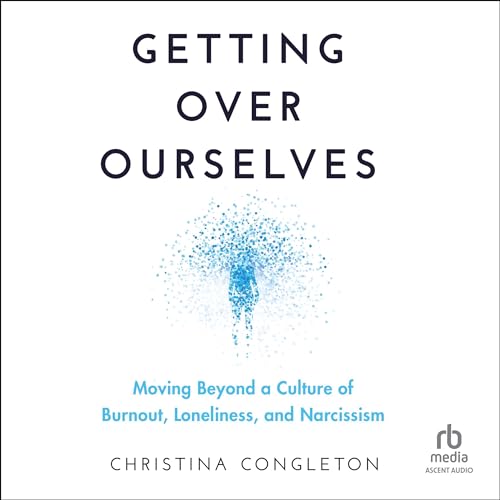 Getting Over Ourselves by Christina Congleton episode artwork