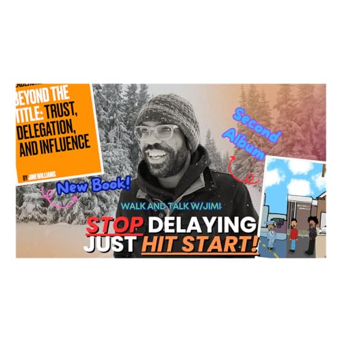 Just Hit Start: Overcoming Fear, Embracing Leadership, and Taking Action