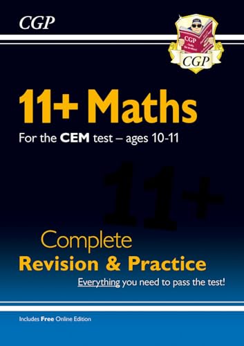 11+ Cem Maths Complete Revision And Practice - Ages 10-11 (With Online Edition): For The 2026 Tests (Cgp Cem 11+ Ages 10-11)