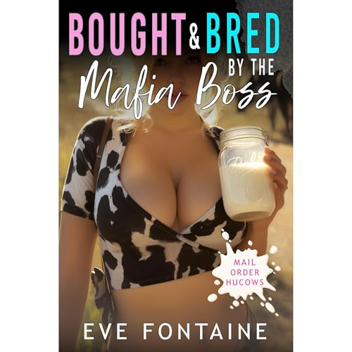 Bought & Bred by the Mafia Boss Audiolibro Por Eve Fontaine arte de portada