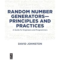Random Number Generators-Principles and Practices