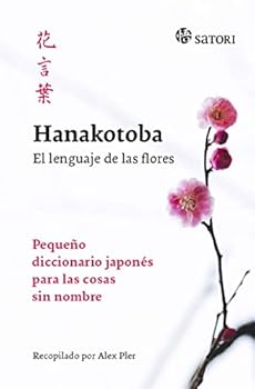 Paperback HANAKOTOBA. EL LENGUAJE DE LAS FLORES [Spanish] Book