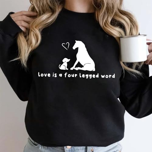Love Is A Four Legged Word Sweatshirt Love Is A Four Legged Word Hoodie Cute Pet Lovers Pullover Hoodie3