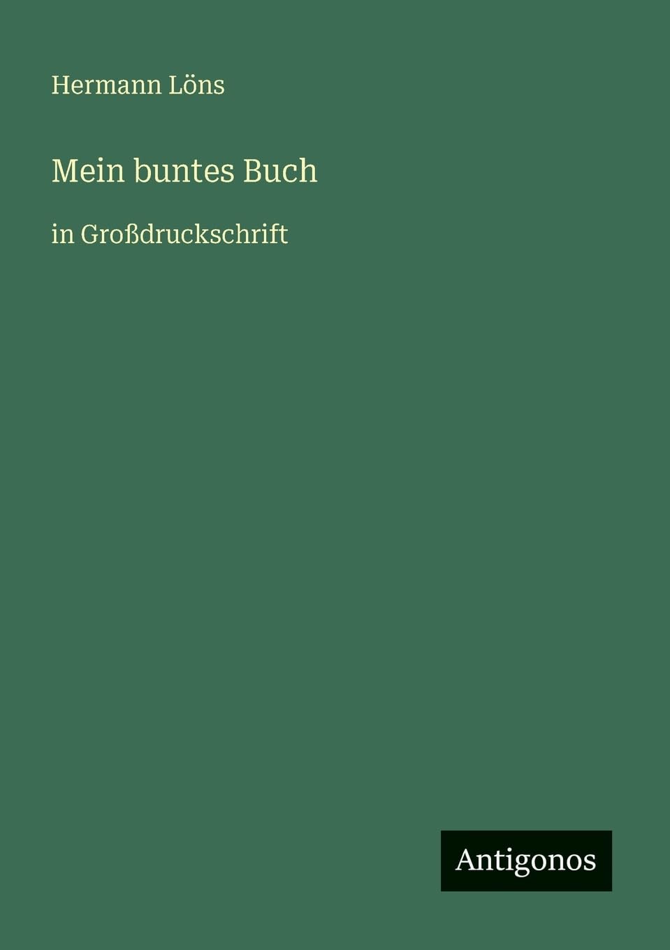 Mein buntes Buch: in Großdruckschrift