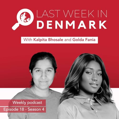 Denmark&rsquo;s Police Reform, Health Concerns and the Future of Local Communities: LWID S4E18