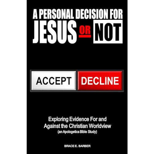 A Personal Decision for Jesus - Or Not by Brace Barber episode artwork