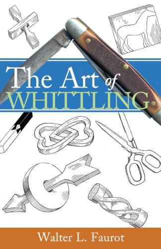The Art of Whittling (Woodworking Classics Revisited) image 2