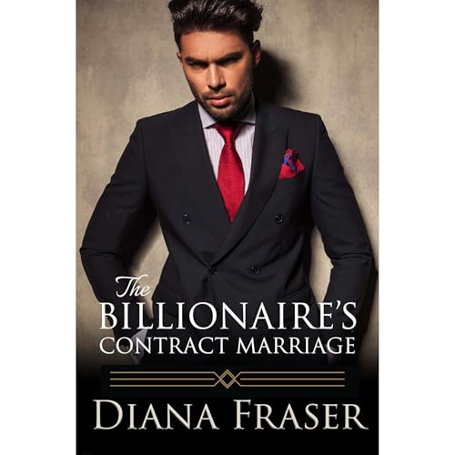 The Billionaire's Contract Marriage by Diana Fraser episode artwork