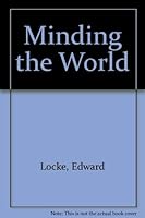Minding the World 1930116071 Book Cover