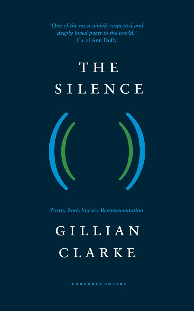 The Silence (Carcanet Poetry)